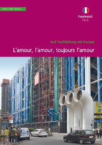 Cover Frankreich, Paris. L'amour, l'amour, toujours l'amour