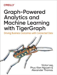 Cover Graph-Powered Analytics and Machine Learning with TigerGraph