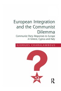Cover European Integration and the Communist Dilemma