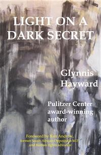 Cover LIGHT ON A DARK SECRET - Interracial love and relationships under the repressive regime of Apartheid