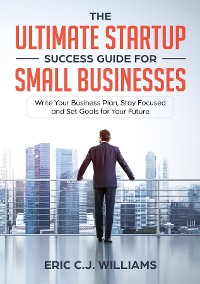 Cover The Ultimate Startup Success Guide For Small Businesses
