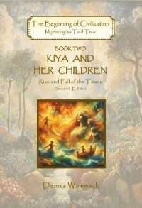 Cover Kiya and Her Children: Rise and Fall of the Titans, Second Edition