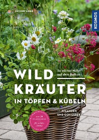 Cover Wildkräuter in Töpfen & Kübeln