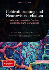 Cover Gehirnforschung und Neurowissenschaften: Wie funktioniert das Gehirn - Grundlagen und Entwicklung