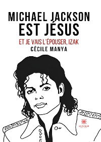 Cover Michael Jackson est Jésus et je vais l’épouser,Izak