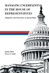 Cover Managing Uncertainty in the House of Representatives