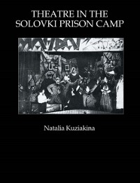 Cover Theatre in the Solovki Prison Camp
