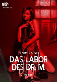 Cover DAS LABOR DES DR. M.