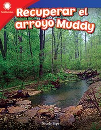 Cover Recuperar el arroyo Muddy (Restoring Muddy Creek)