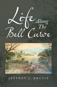 Cover Life Along the Bell Curve