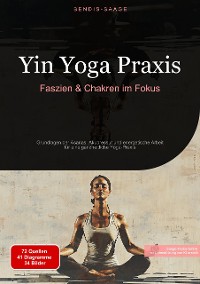 Cover Yin Yoga Praxis: Faszien & Chakren im Fokus