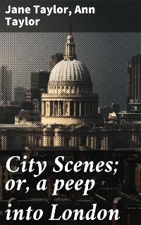 Cover City Scenes; or, a peep into London