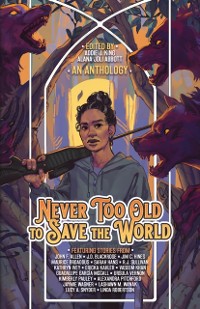 Cover Never Too Old to Save the World