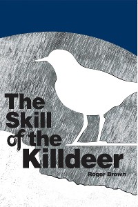 Cover The Skill of the Killdeer