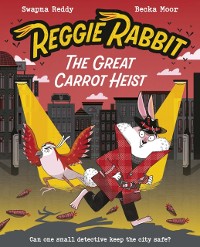 Cover Reggie Rabbit: The Great Carrot Heist