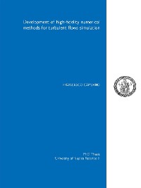 Cover Development of high-fidelity numerical methods for turbulent flows simulation