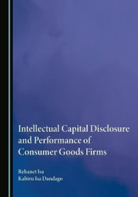 Cover Intellectual Capital Disclosure and Performance of Consumer Goods Firms