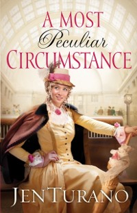Cover Most Peculiar Circumstance (Ladies of Distinction Book #2)