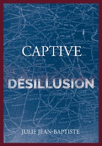 Cover Captive - Désillusion
