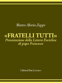 Cover Matteo Maria Zuppi presentazione Fratelli Tutti