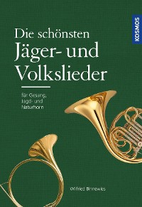 Cover Die schönsten Jäger- und Volkslieder