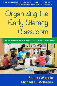 Cover Organizing the Early Literacy Classroom