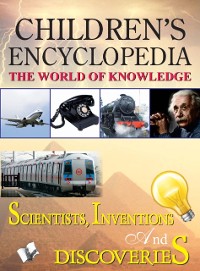 Cover CHILDREN'S ENCYCLOPEDIA - SCIENTISTS, INVENTIONS AND DISCOVERIES