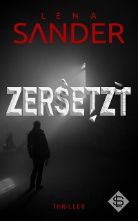 Cover Zersetzt - Thriller