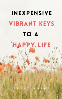 Cover Inexpensive Vibrant Keys to a Happy Life