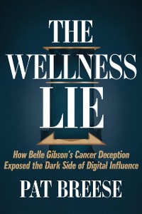 Cover The Wellness Lie