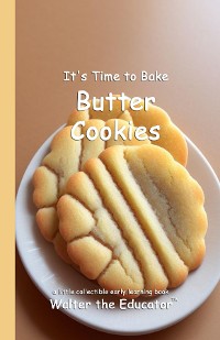 Cover It's Time to Bake Butter Cookies