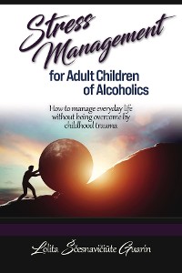 Cover Stress Management for Adult Children of Alcoholics