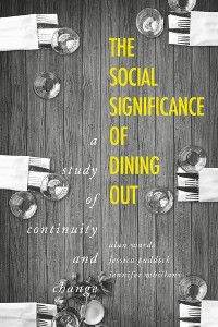 Cover The social significance of dining out
