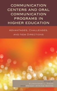 Cover Communication Centers and Oral Communication Programs in Higher Education
