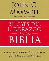 Cover 21 leyes del liderazgo en la Biblia