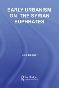 Cover Early Urbanism on the Syrian Euphrates