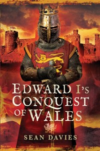 Cover Edward I's Conquest of Wales