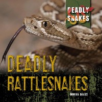 Cover Deadly Rattlesnakes