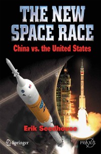 Cover The New Space Race: China vs. USA