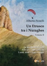 Cover Un etrusco tra i nuraghes - Volume 2