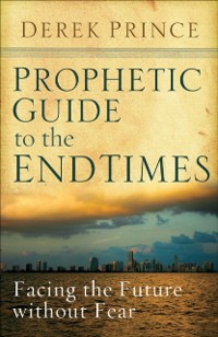 Cover Prophetic Guide to the End Times