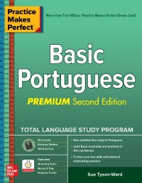 Cover Practice Makes Perfect: Basic Portuguese, Premium Second Edition