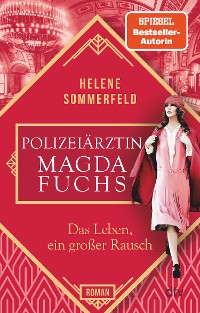 Cover Polizeiärztin Magda Fuchs – Das Leben, ein großer Rausch