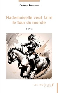 Cover Mademoiselle veut faire le tour du monde