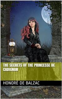 Cover The Secrets of the Princesse de Cadignan