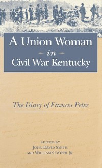 Cover A Union Woman in Civil War Kentucky