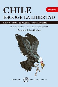 Cover Chile Escoge la Libertad, Tomo I