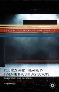 Cover Politics and Theatre in Twentieth-Century Europe