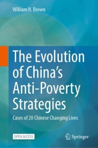 Cover Evolution of China's Anti-Poverty Strategies