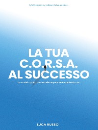 Cover La tua C.O.R.S.A. al Successo